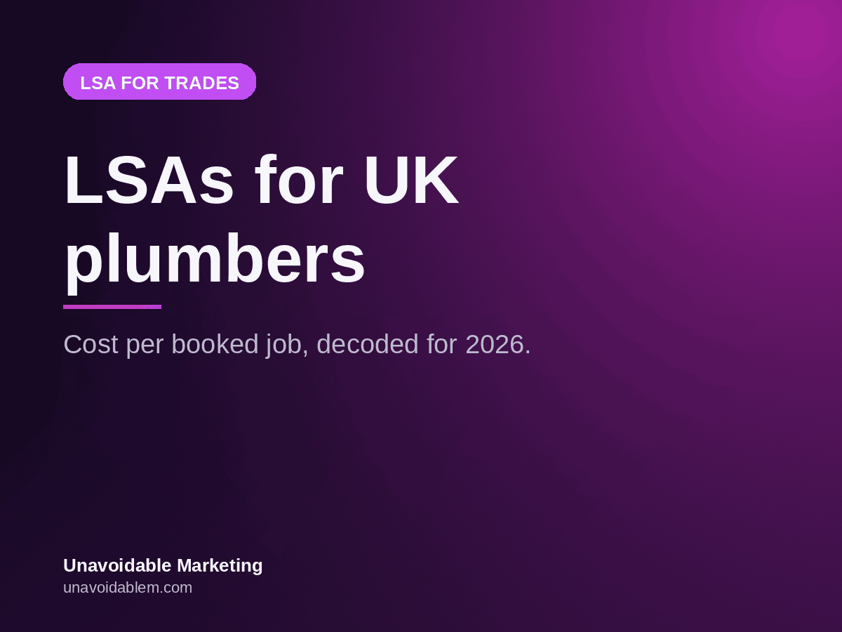 Unavoidable Marketing header - LSAs for UK plumbers