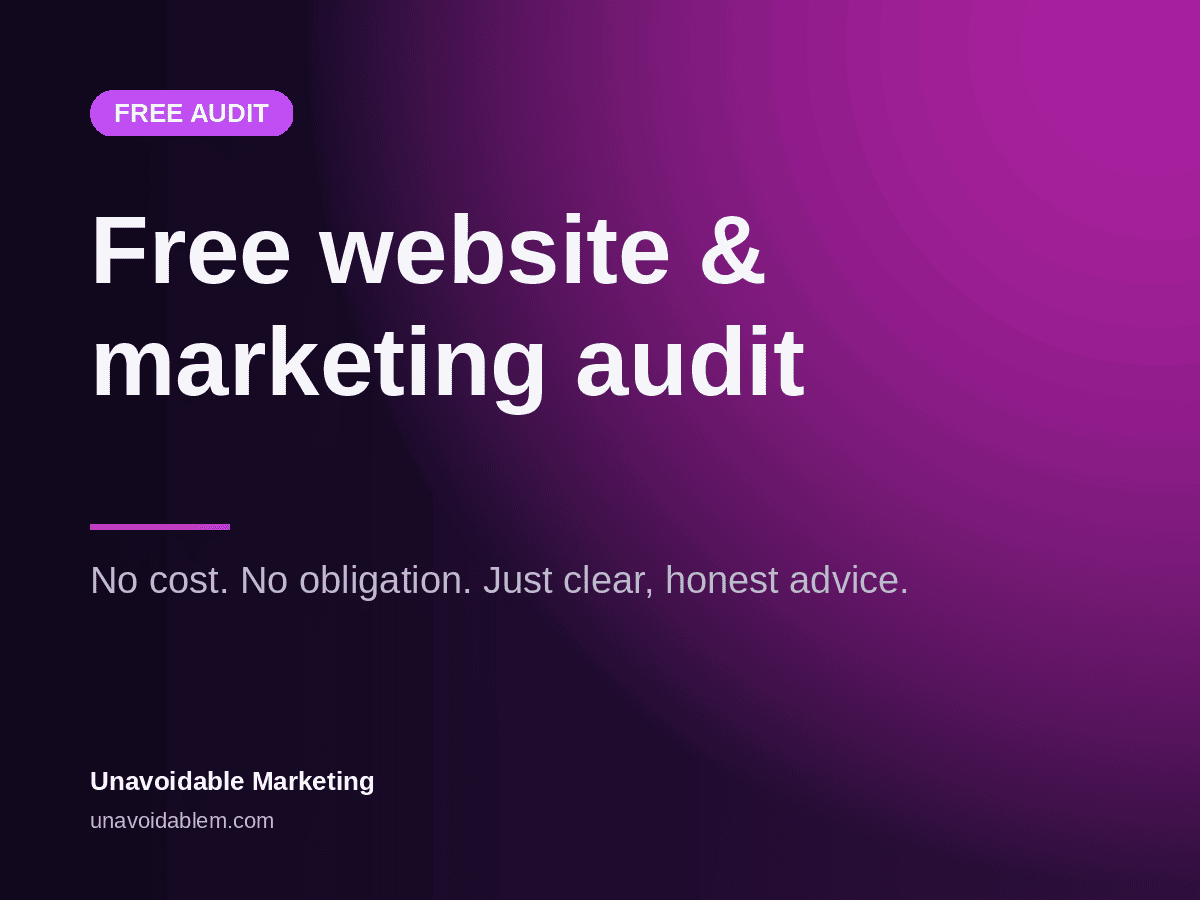 Free website and marketing audit - Unavoidable Marketing