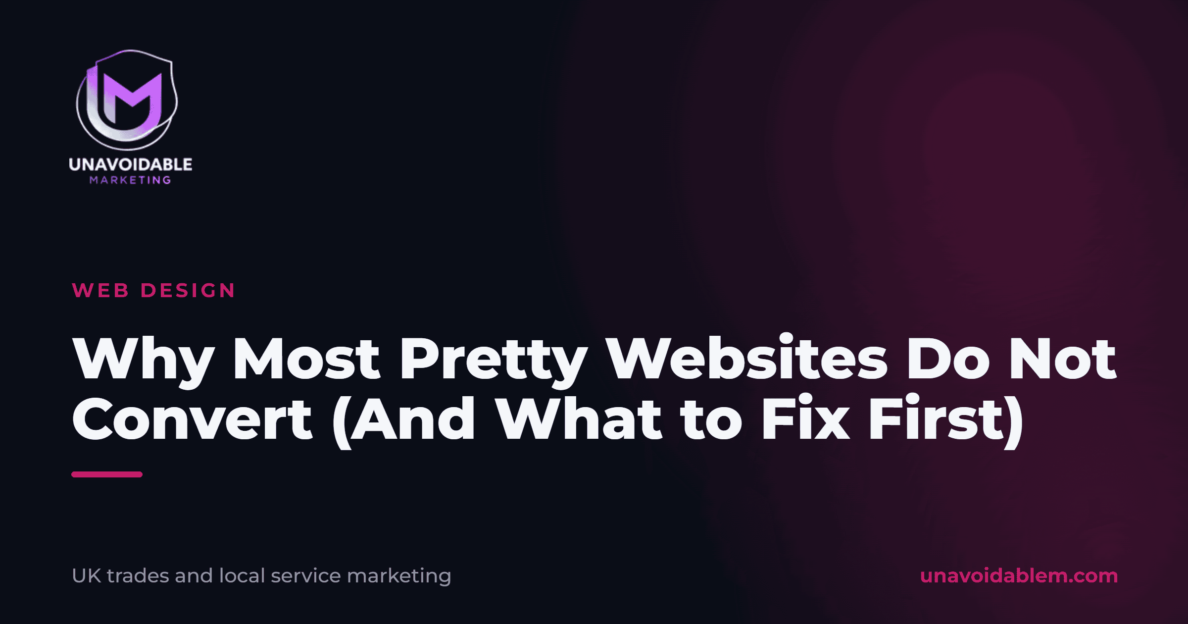 Why Most Pretty Websites Do Not Convert (And What to Fix First)