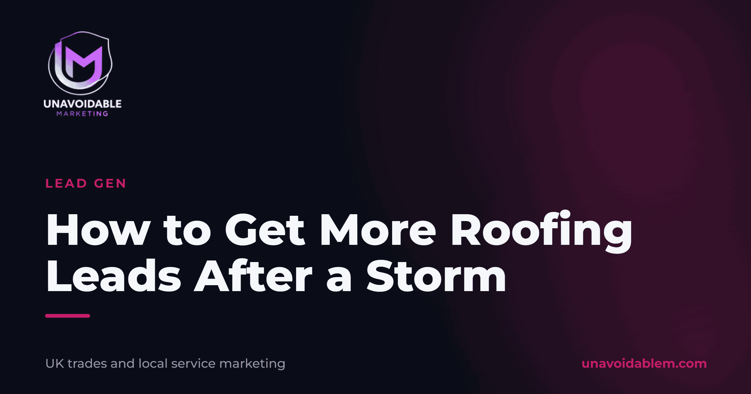 How to Get More Roofing Leads After a Storm